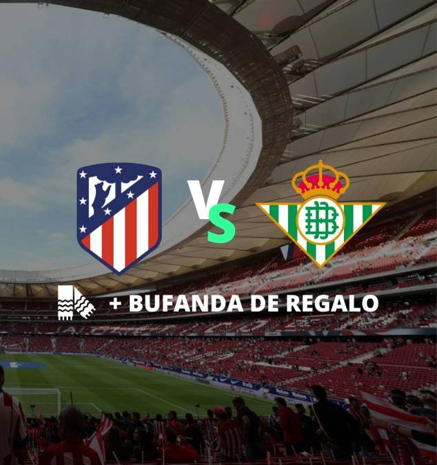 Entradas Atl Tico De Madrid Real Betis T Bstadium